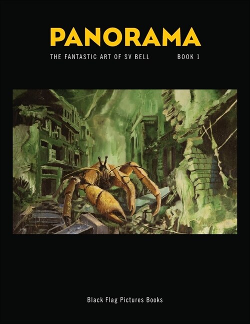 Panorama Book 1: The Fantastic Art of Sv Bell (Paperback)