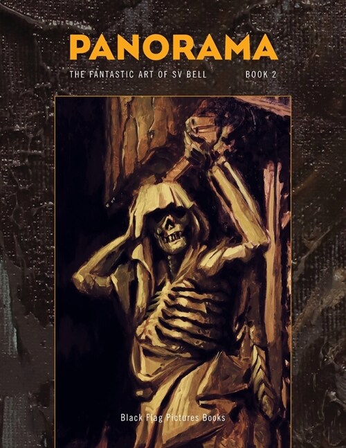 Panorama Book 2: The Fantastic Art of Sv Bell (Paperback)