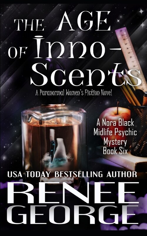 The Age of Inno-Scents: A Paranormal Womens Fiction Novel (Paperback)