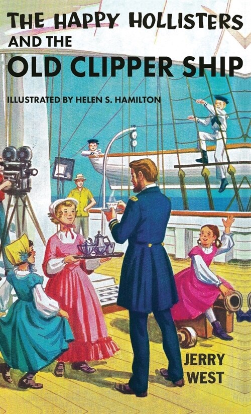 The Happy Hollisters and the Old Clipper Ship: HARDCOVER Special Edition (Hardcover)