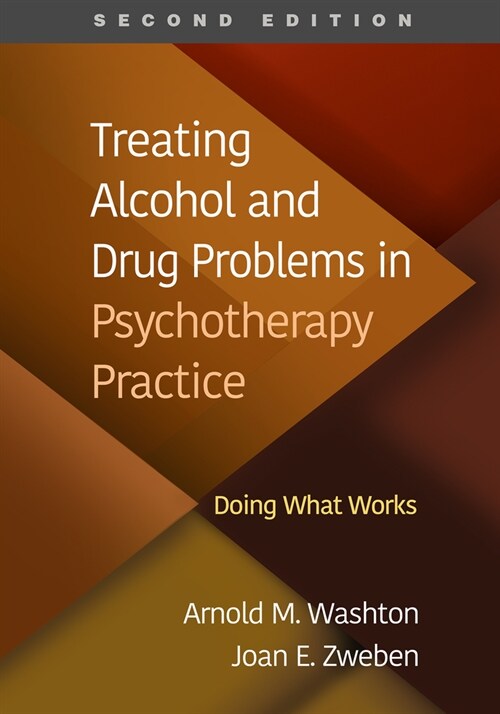 Treating Alcohol and Drug Problems in Psychotherapy Practice: Doing What Works (Paperback, 2)