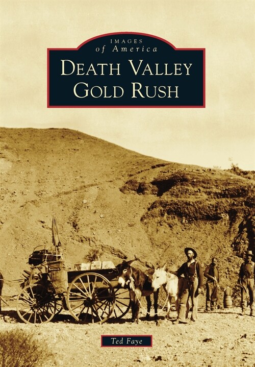 Death Valley Gold Rush (Paperback)