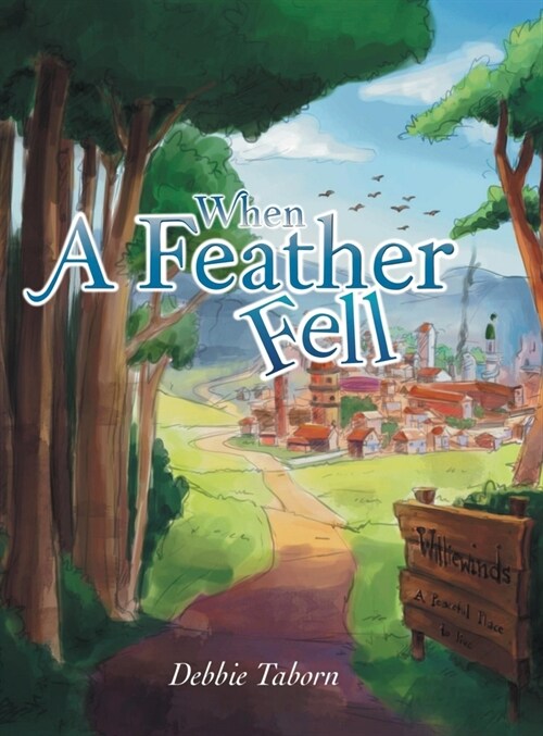 When a Feather Fell (Hardcover)