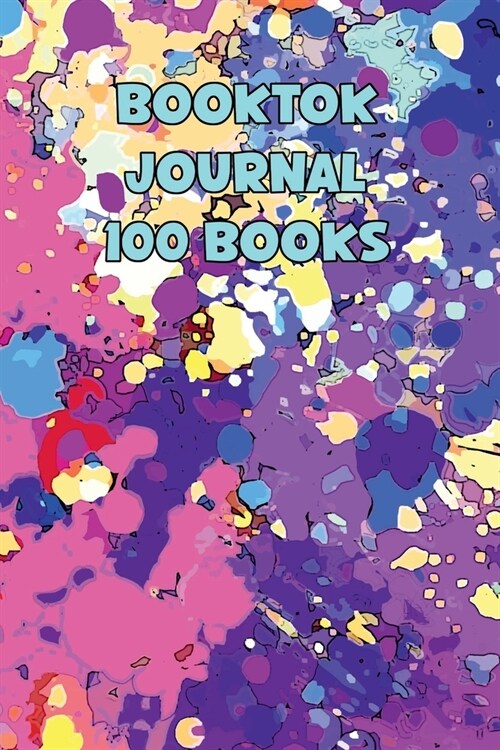 Booktok Journal 100 Books: 6x9 Notebook To Keep Track Of And Review The Books You Have Read (Paperback)