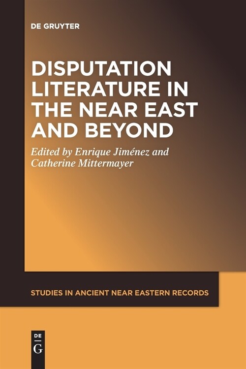 Disputation Literature in the Near East and Beyond (Paperback)