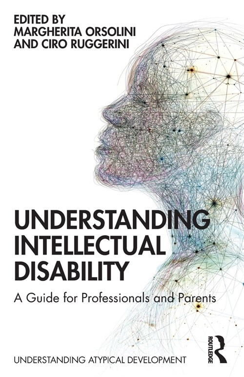 Understanding Intellectual Disability : A Guide for Professionals and Parents (Paperback)