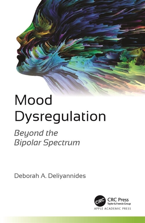 Mood Dysregulation: Beyond the Bipolar Spectrum (Paperback)