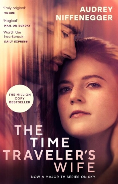 The Time Travelers Wife : The time-altering love story behind the major new TV series (Paperback)