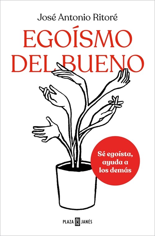 Ego?mo del Bueno / Selfishness, of the Good Kind (Paperback)