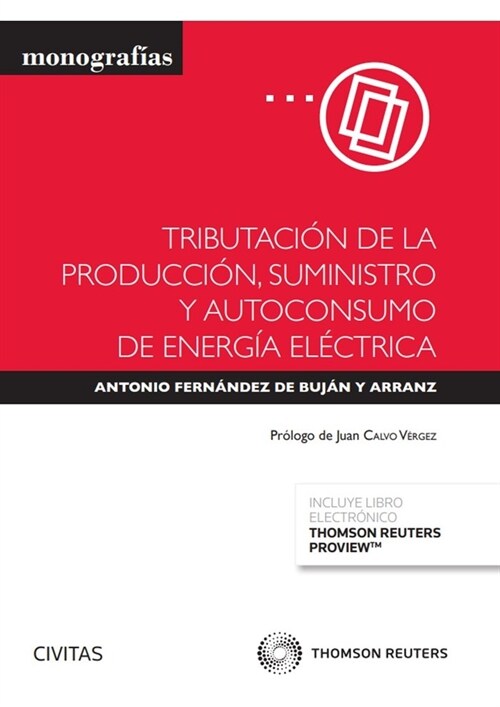 TRIBUTACION DE LA PRODUCCION SUMINISTRO Y AUTOCONSUMO DE EN (Book)