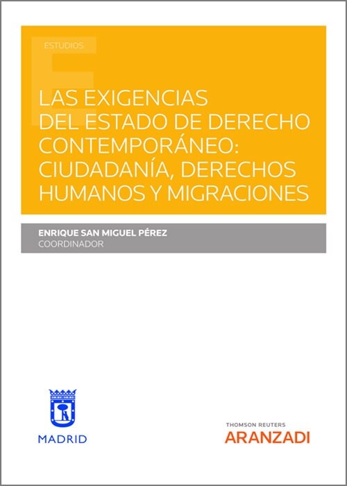 LAS EXIGENCIAS DEL ESTADO DE DERECHO CONTEMPORANEO: CIUDADAN (Book)