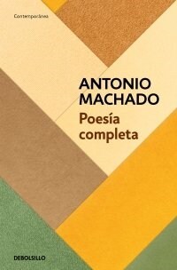 Poes? Completa (Antonio Machado) / Antonio Machado. the Complete Poetry (Paperback)