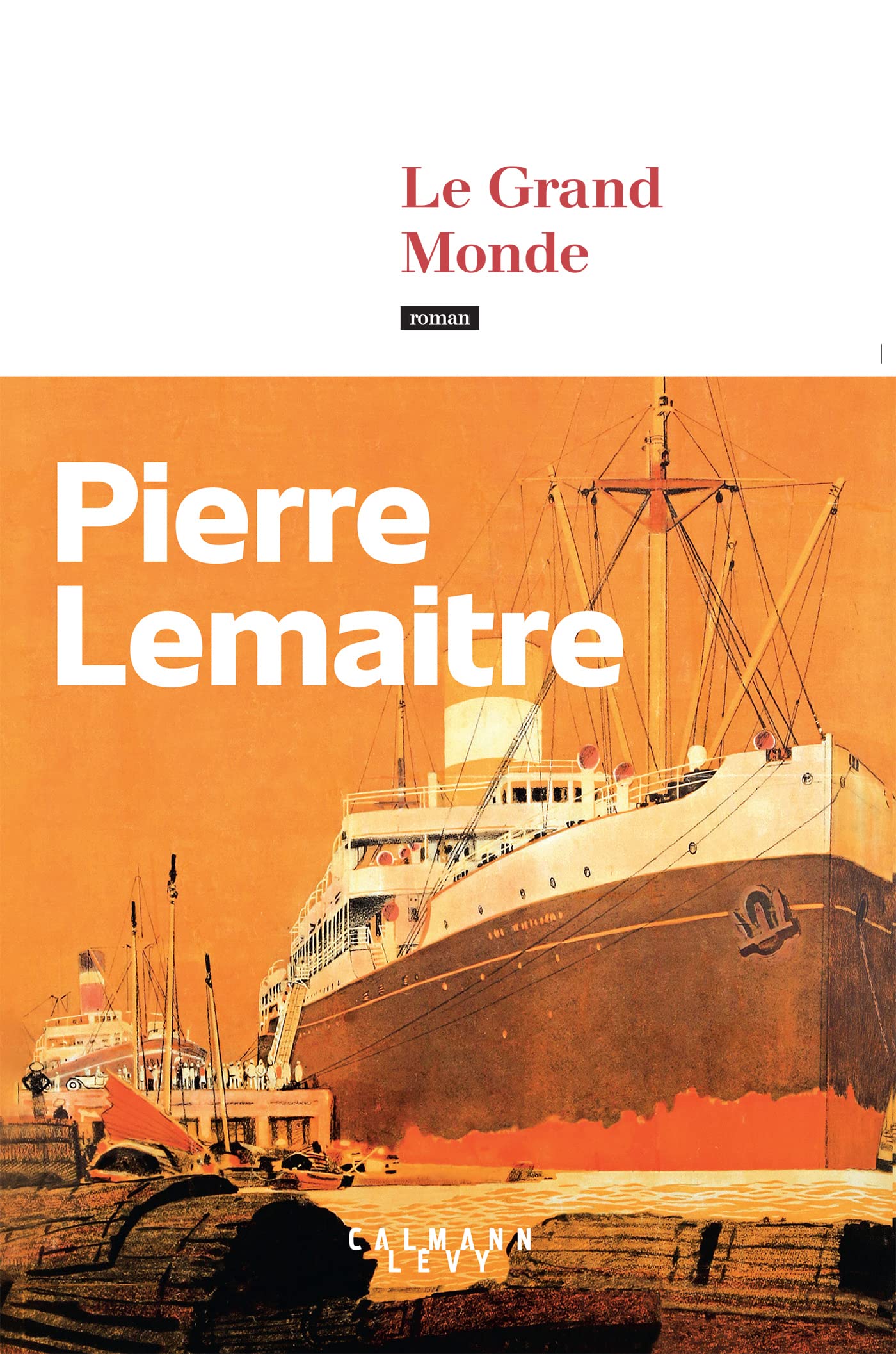 Le grand monde: roman (Les annees glorieuses, 1) (Paperback)