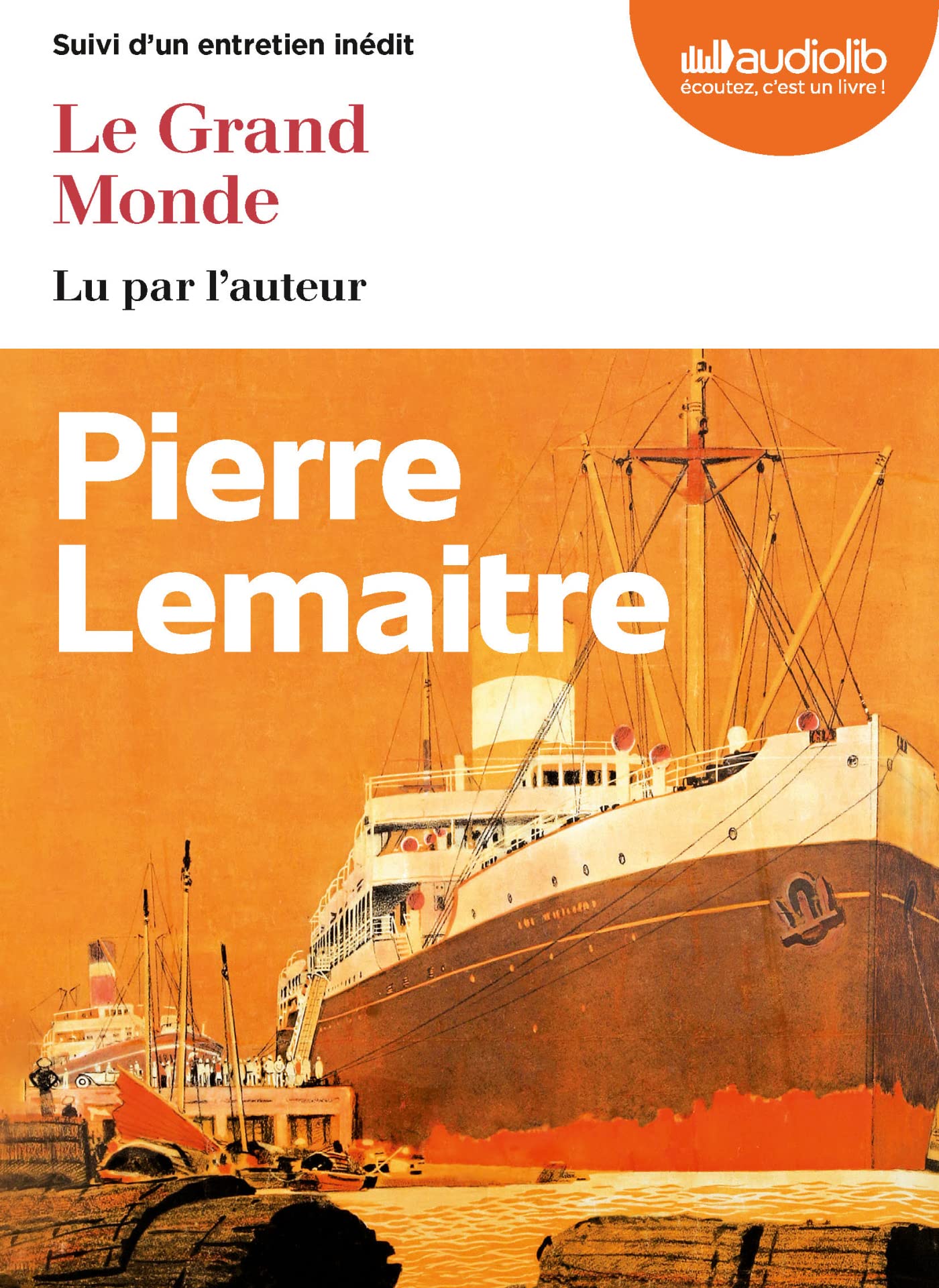 Le Grand Monde: Livre audio 2 CD MP3