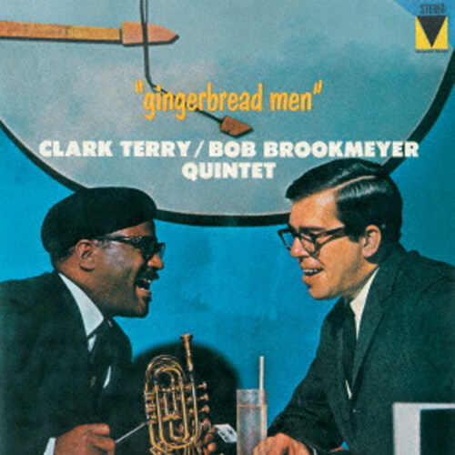 [수입] Clark Terry, Bob Brookmeyer Quintet - Gingerbread Men [Remastered][일본반]