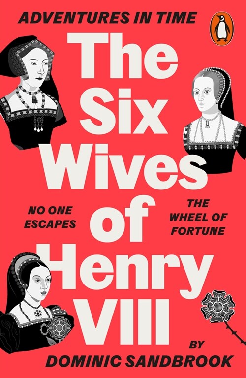 Adventures in Time: The Six Wives of Henry VIII (Paperback)