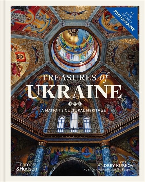 Treasures of Ukraine : A Nation’s Cultural Heritage (Hardcover)