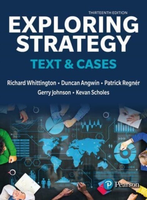 Exploring Strategy, Text & Cases (Paperback, 13 ed)