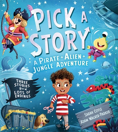 Pick a Story: A Pirate Alien Jungle Adventure (Paperback)