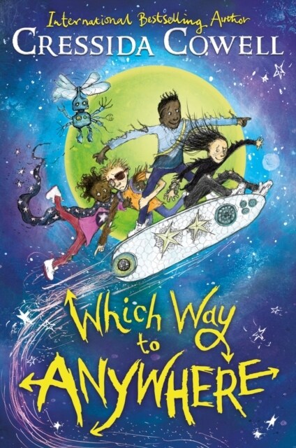 Which Way to Anywhere : From the No.1 bestselling author of HOW TO TRAIN YOUR DRAGON (Hardcover)