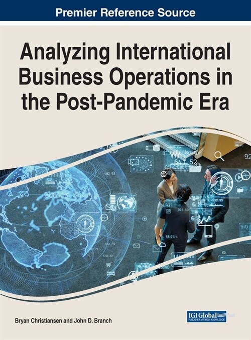 Analyzing International Business Operations in the Post-Pandemic Era (Hardcover)