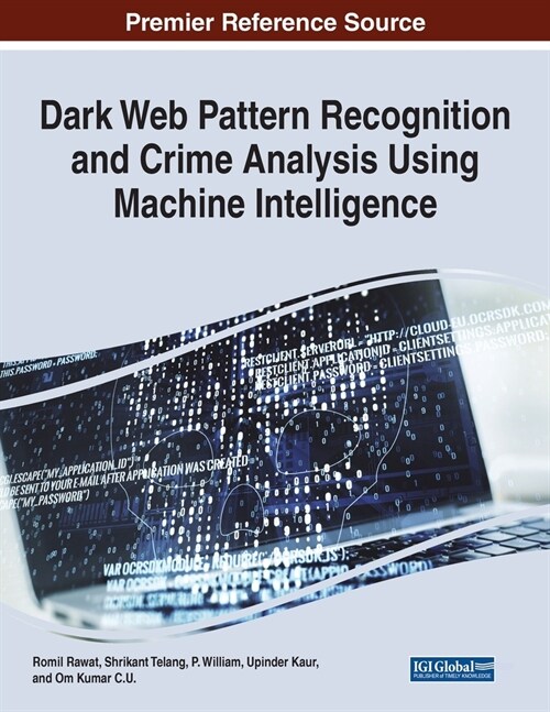 Dark Web Pattern Recognition and Crime Analysis Using Machine Intelligence (Paperback)