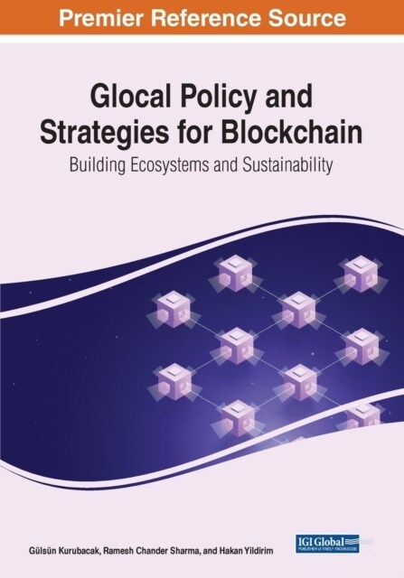 Glocal Policy and Strategies for Blockchain: Building Ecosystems and Sustainability (Paperback)