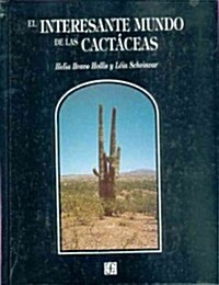 Interesante Mundo de Las Cactaceas, El (Hardcover)