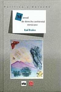 Manual de Derecho Ambiental Mexicano (Hardcover, 2)