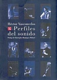 Perfiles del Sonido (Hardcover)