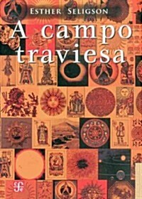 A campo traviesa/ A Cross-country (Hardcover)