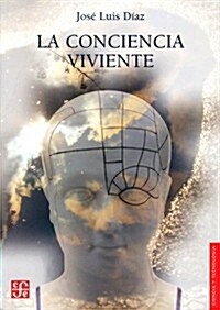 La conciencia viviente (Hardcover)