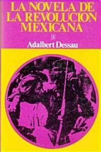 La novela de la Revolucion mexicana (Paperback)