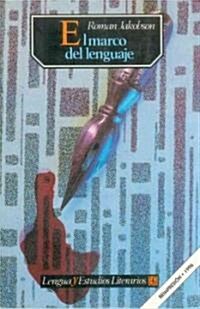 El Marco del Lenguaje (The Framework of Language) (Paperback)