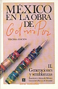 Mexico en la obra de Octavio Paz, II. Generaciones y semblanzas (Paperback)
