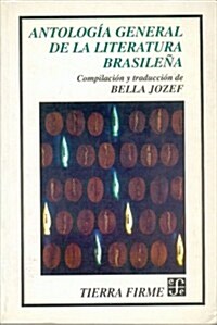 Antologia General de La Literatura Brasilena (Paperback)