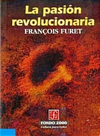 La Pasion Revolucionaria (Paperback)