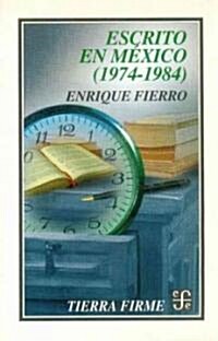 Escrito en Mexico (1974-1984) (Paperback)