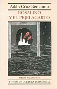 Rosalino y El Pejelagarto (Paperback, L)