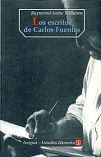 Escritos de Carlos Fuentes, Los (Paperback)