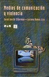 Medios de comunicacion y violencia (Paperback)