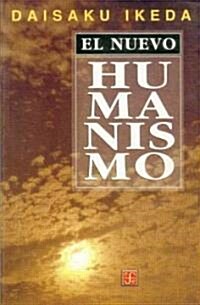 El Nuevo Humanismo (Paperback)