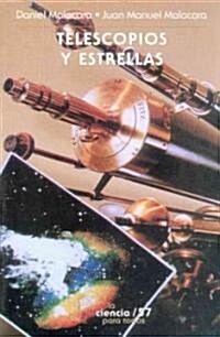 Telescopios y Estrellas (Paperback)