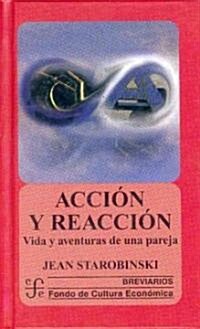 Accion y reaccion/ Action and Reaction (Paperback)