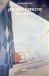 En que espacio vivimos? (Paperback)