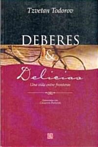 Deberes y delicias/ Deberes y delicias (Paperback)