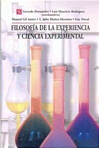 Filosofia de La Experiencia y Ciencia Experimental (Paperback)