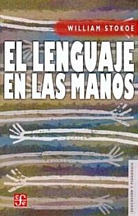 El lenguaje en las manos (Paperback)