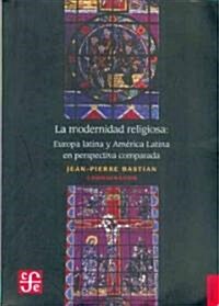 La modernidad religiosa (Paperback)