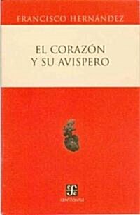 El Corazon y su Avispero (Paperback)